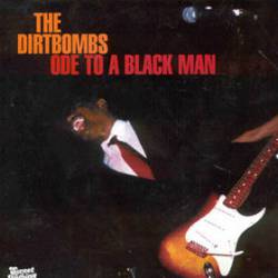 The Dirtbombs : Ode to a Black Man